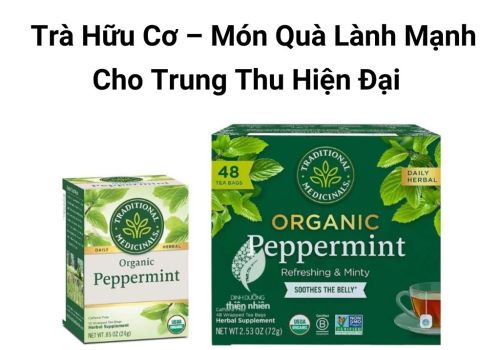 Trà Hữu Cơ – Món Quà Lành Mạnh Cho Trung Thu Hiện Đại 